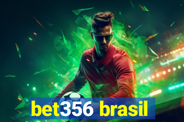 bet356 brasil